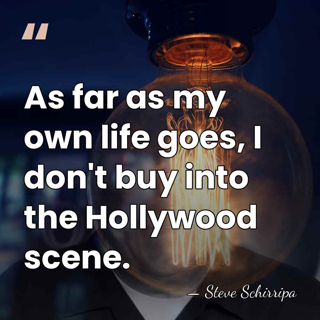 As far as my own life goes, I don't buy into the&hellip; - Steve Schirripa