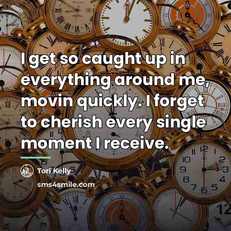 “I get so caught up in everything around me, movin…” quote by Tori Kelly