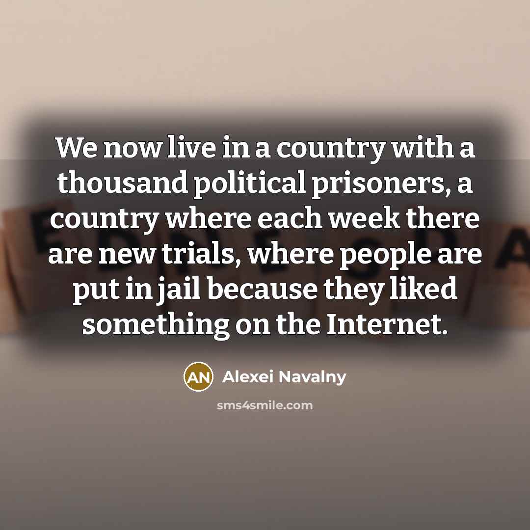 “We now live in a country with a thousand political…” quote by Alexei Navalny