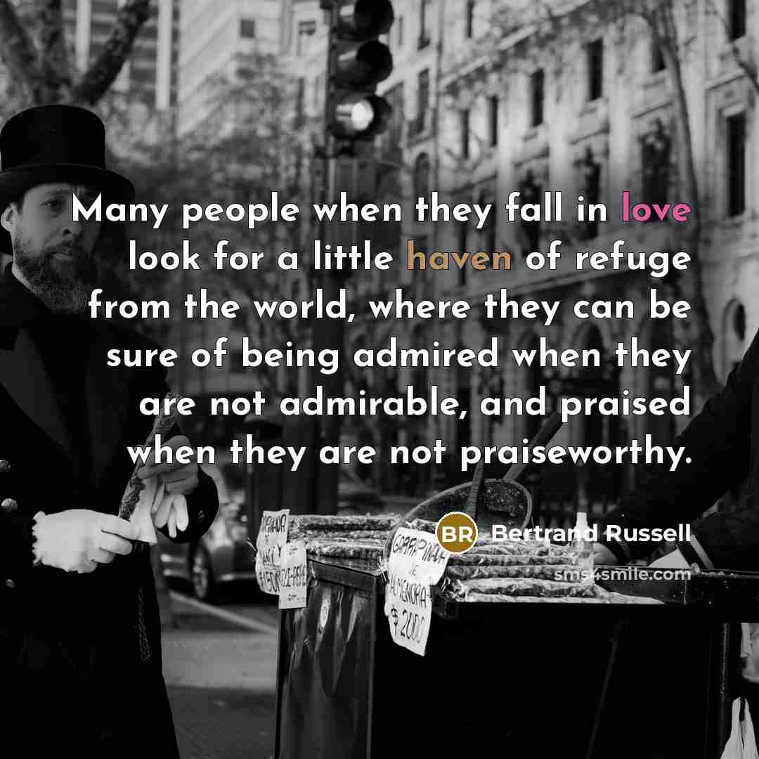 “Many people when they fall in love look for a…” quote by Bertrand Russell