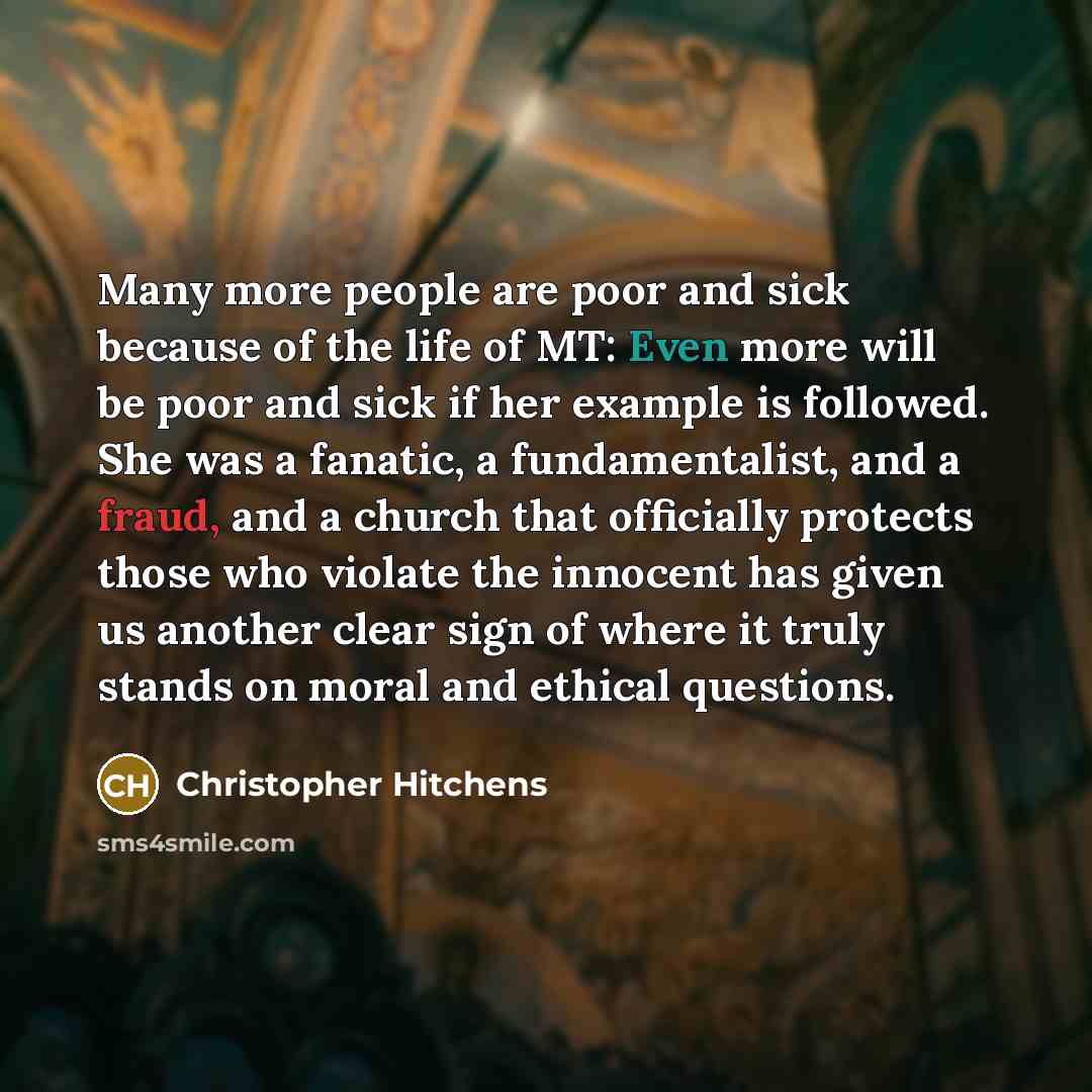 “Many more people are poor and sick because of the…” quote by Christopher Hitchens