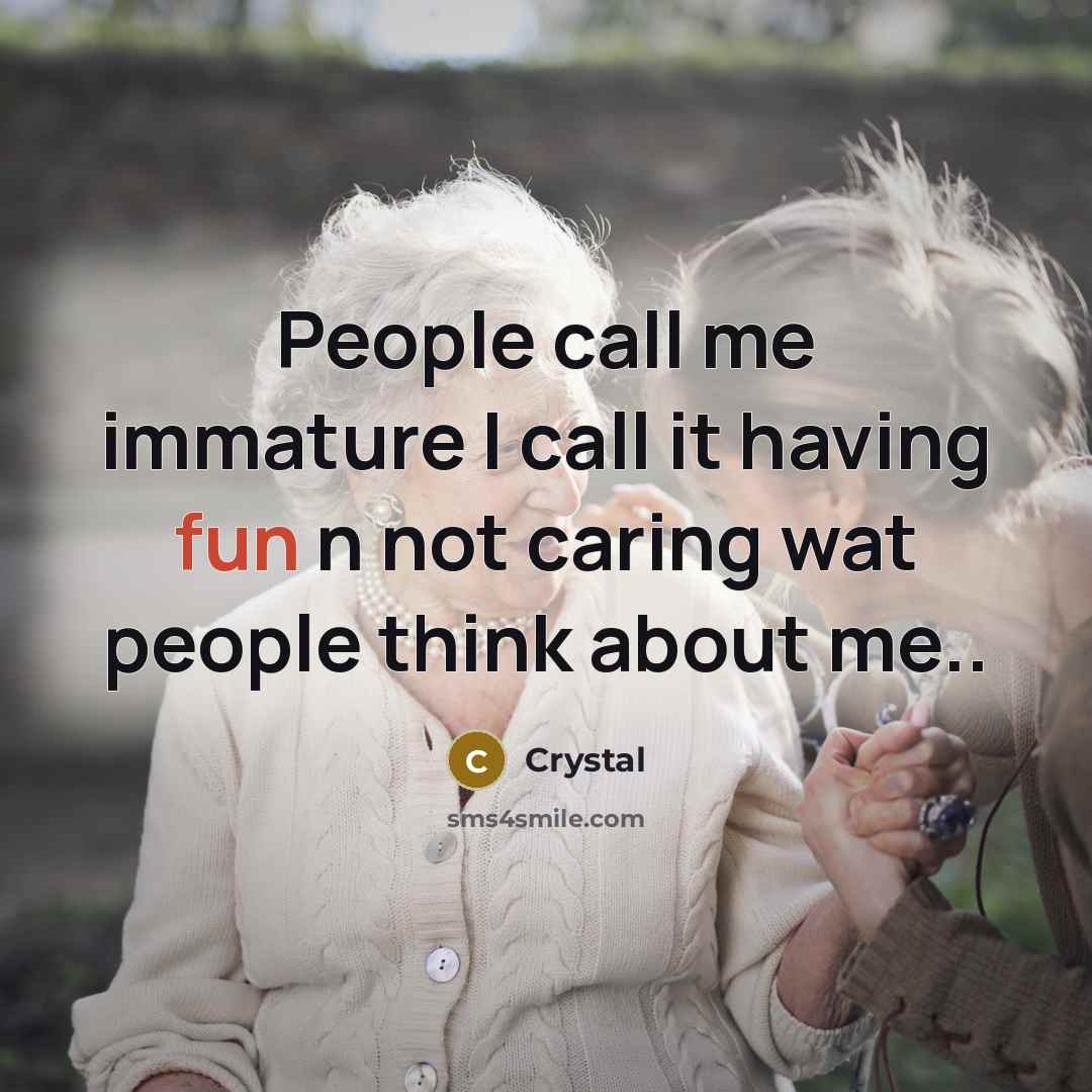 “People call me immature I call it having fun n…” quote by Crystal