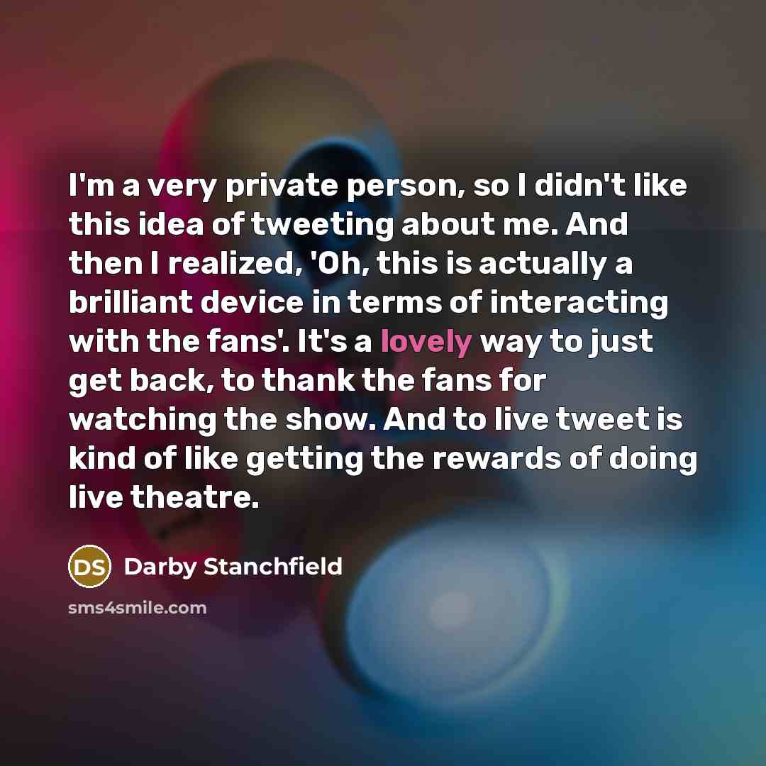 “I'm a very private person, so I didn't like this…” quote by Darby Stanchfield