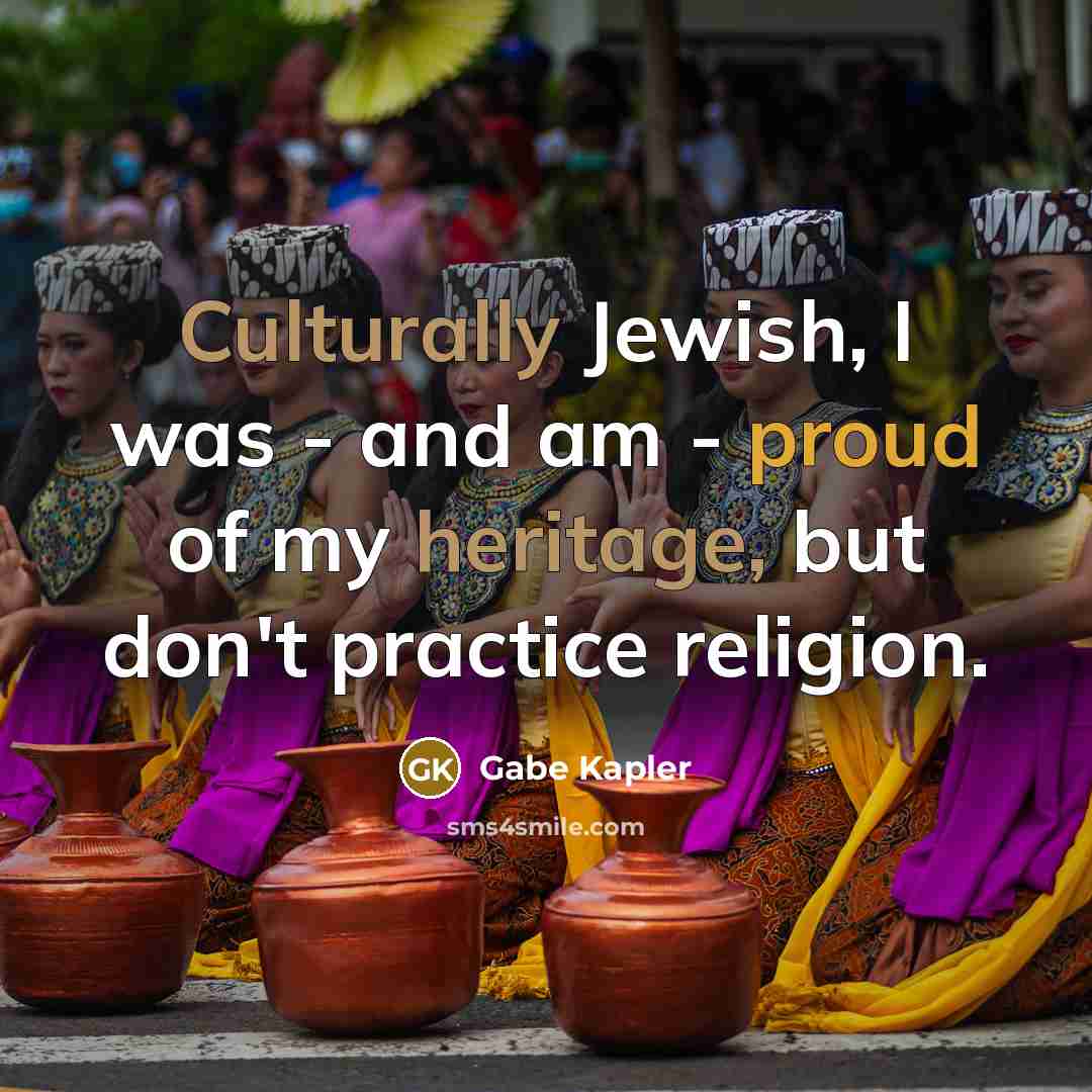 “Culturally Jewish, I was - and am - proud of…” quote by Gabe Kapler
