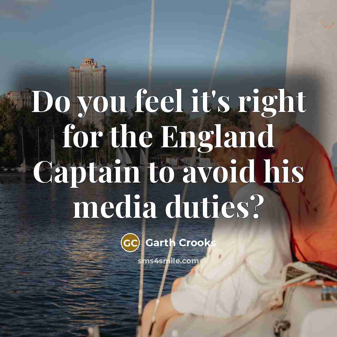 “Do you feel it's right for the England Captain to…” quote by Garth Crooks