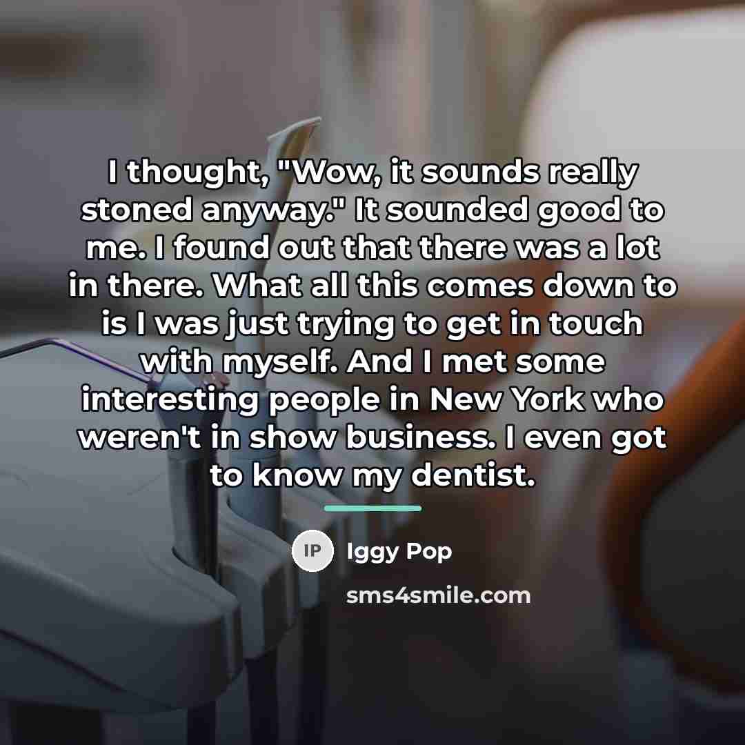 “I thought, "Wow, it sounds really stoned anyway." It sounded…” quote by Iggy Pop