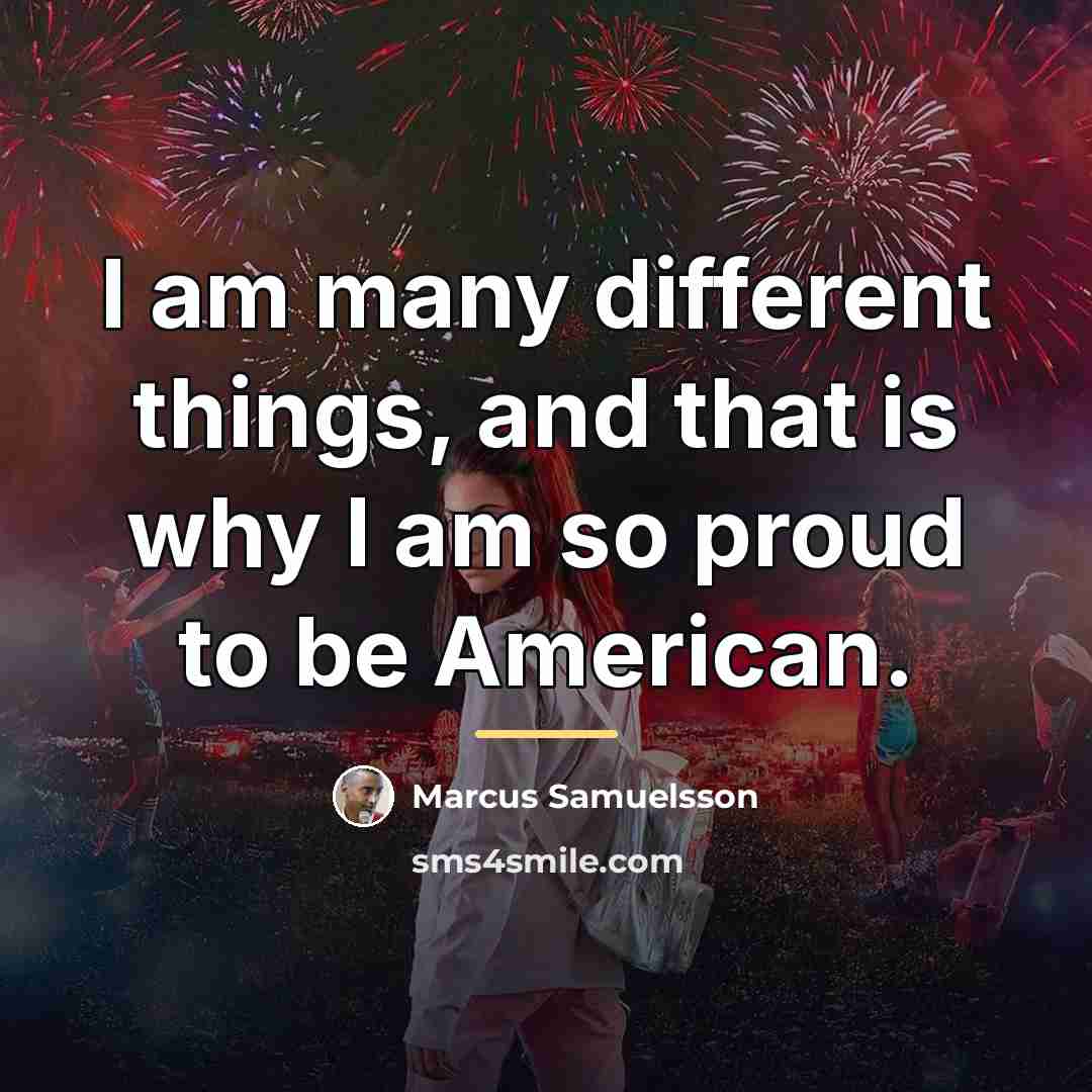 “I am many different things, and that is why I…” quote by Marcus Samuelsson