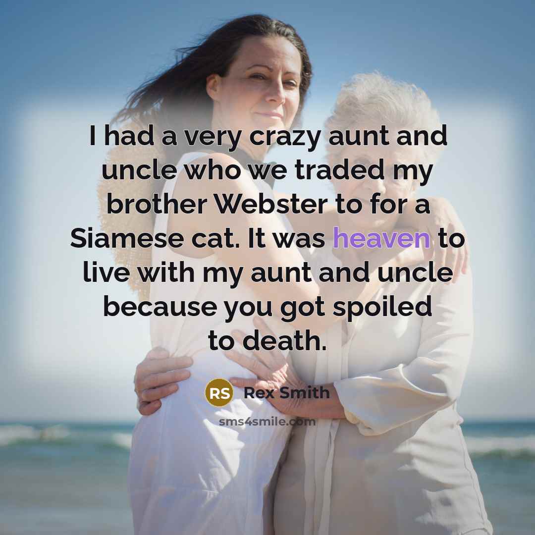 “I had a very crazy aunt and uncle who we…” quote by Rex Smith