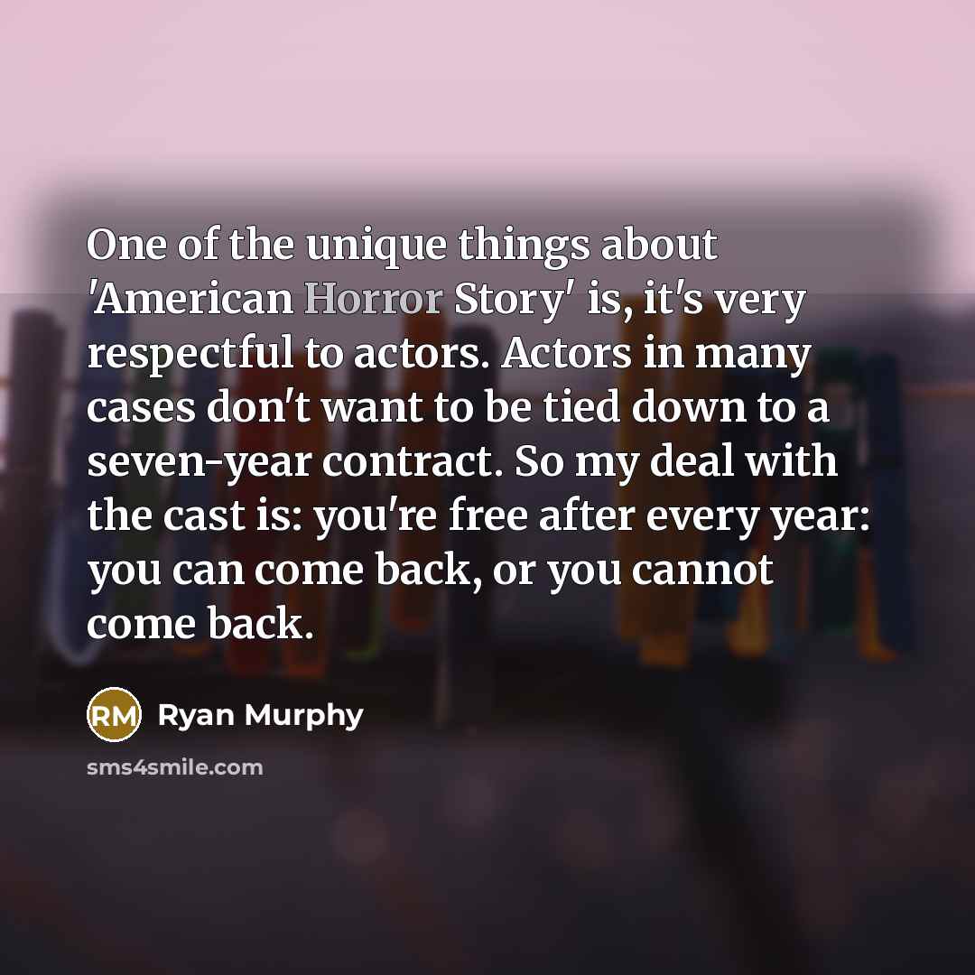 “One of the unique things about 'American Horror Story' is,…” quote by Ryan Murphy