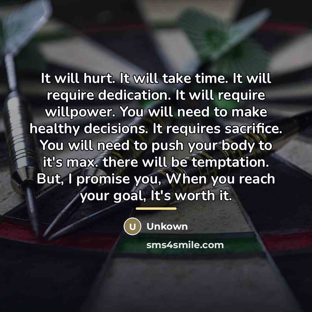 “It will hurt. It will take time. It will require…” quote by Unkown