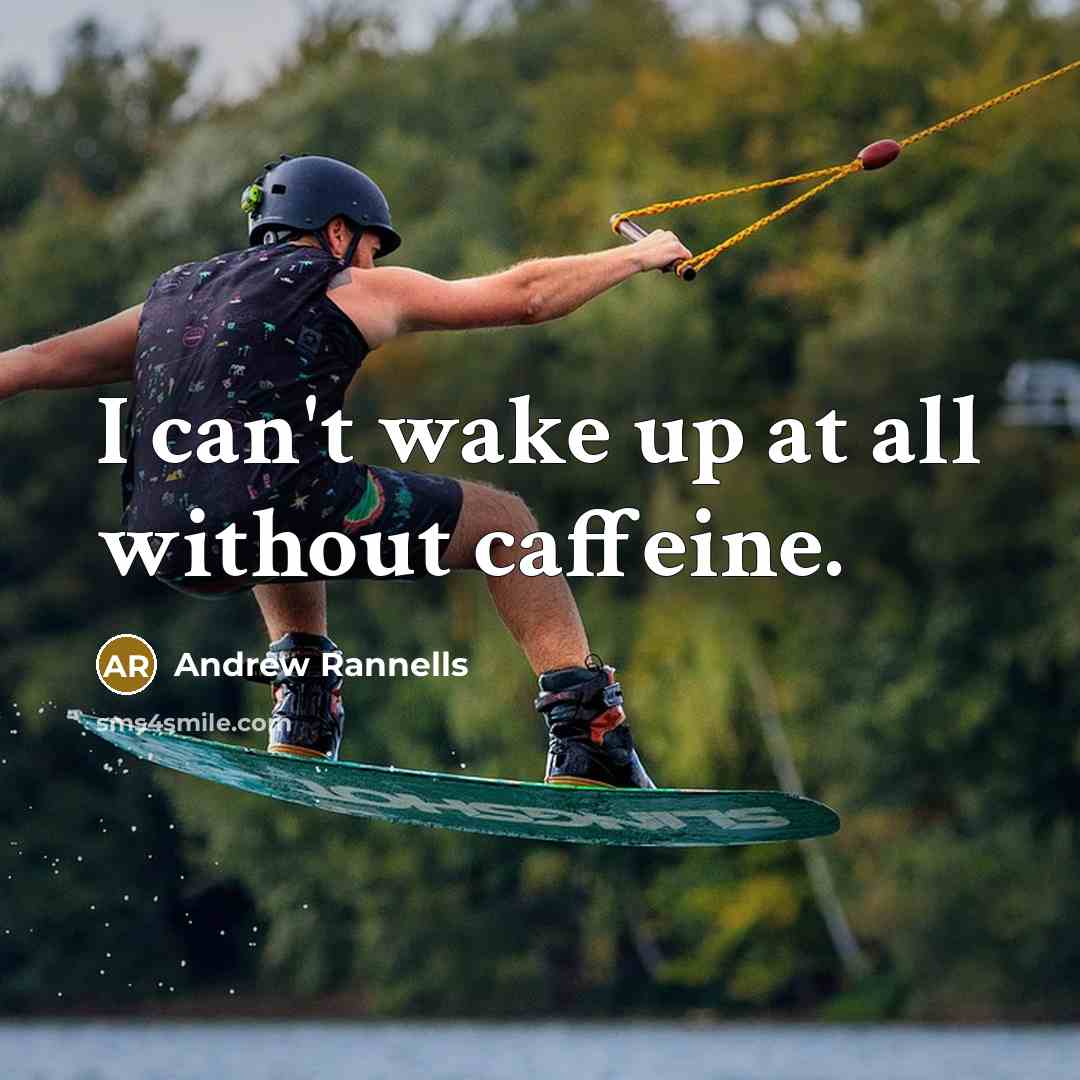 “I can't wake up at all without caffeine.…” quote by Andrew Rannells