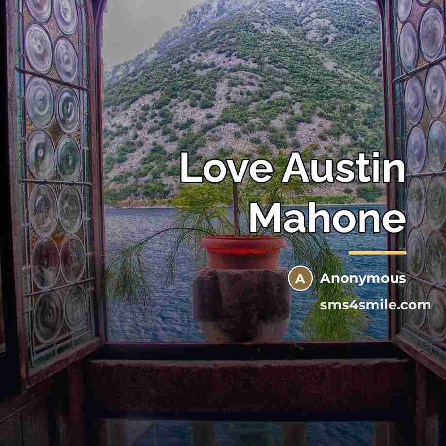 “Love Austin Mahone…” quote by Anonymous
