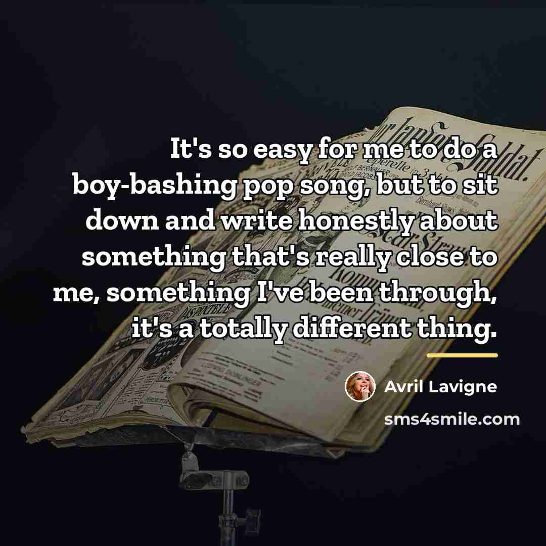 “It's so easy for me to do a boy-bashing pop…” quote by Avril Lavigne