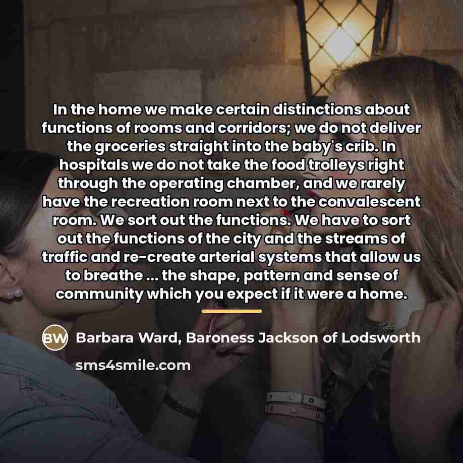 “In the home we make certain distinctions about functions of…” quote by Barbara Ward, Baroness Jackson of Lodsworth