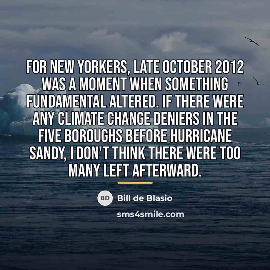 “For New Yorkers, late October 2012 was a moment when…” quote by Bill de Blasio