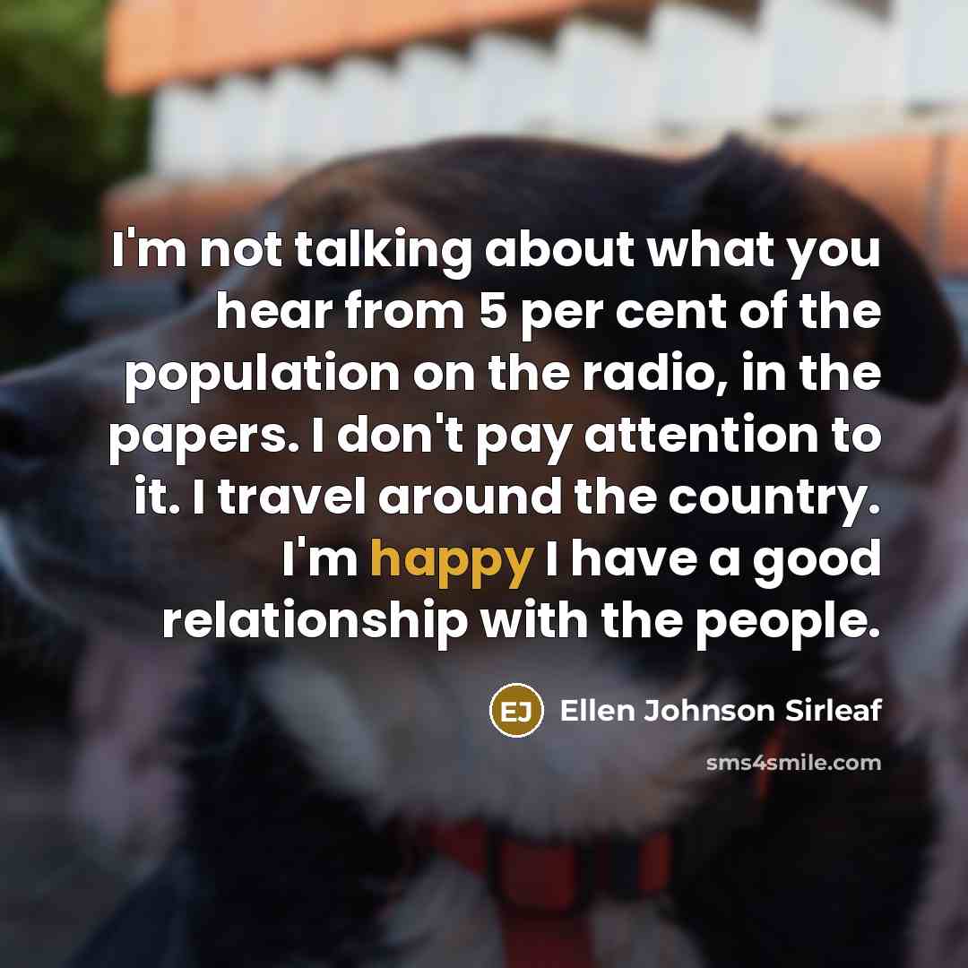 “I'm not talking about what you hear from 5 per…” quote by Ellen Johnson Sirleaf