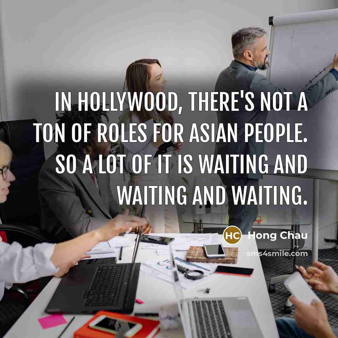 “In Hollywood, there's not a ton of roles for Asian…” quote by Hong Chau