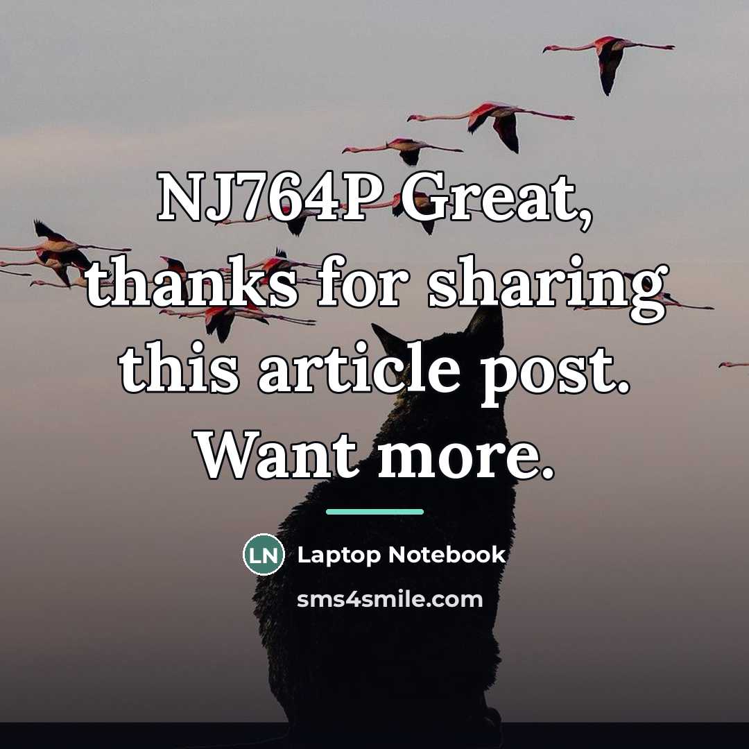 “NJ764P Great, thanks for sharing this article post. Want more.…” quote by Laptop Notebook