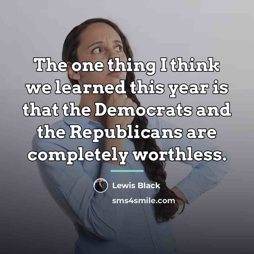 “The one thing I think we learned this year is…” quote by Lewis Black