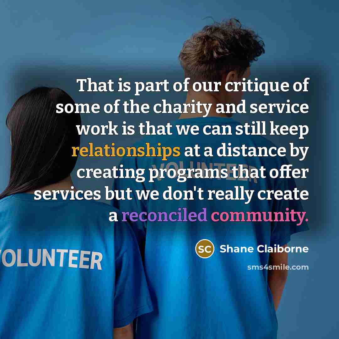 “That is part of our critique of some of the…” quote by Shane Claiborne