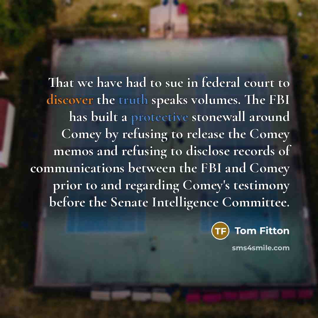 “That we have had to sue in federal court to…” quote by Tom Fitton