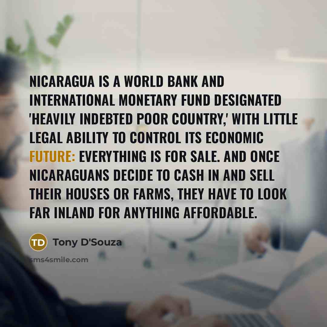 “Nicaragua is a World Bank and International Monetary Fund designated…” quote by Tony D'Souza