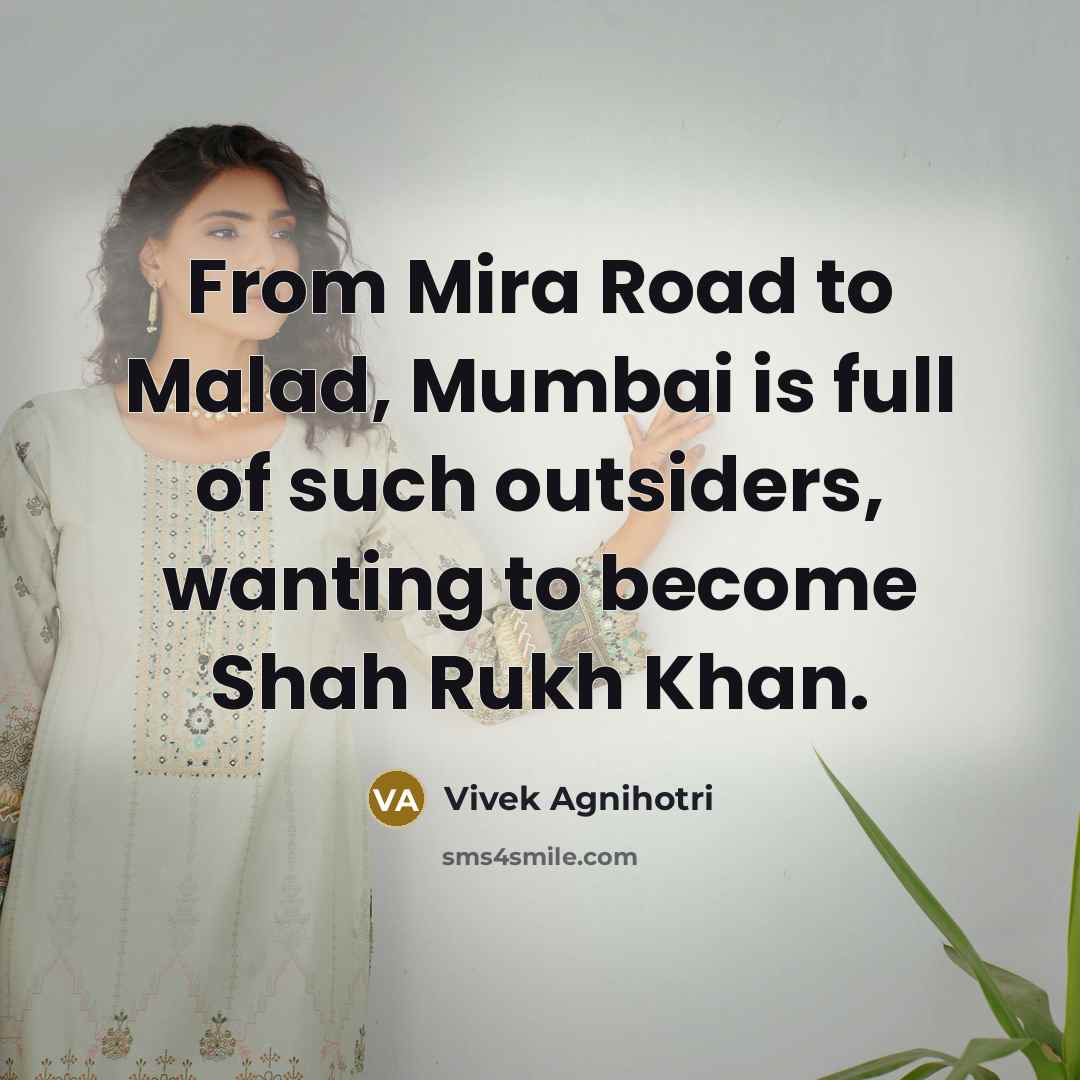 “From Mira Road to Malad, Mumbai is full of such…” quote by Vivek Agnihotri