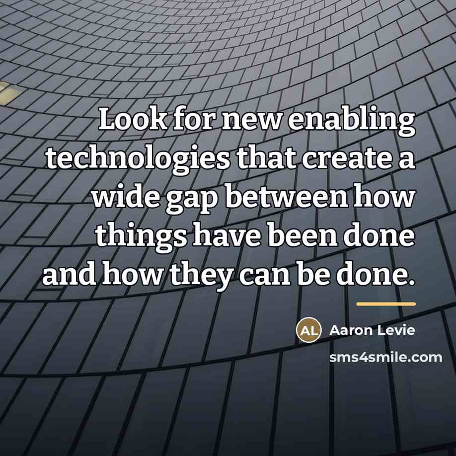 “Look for new enabling technologies that create a wide gap…” quote by Aaron Levie