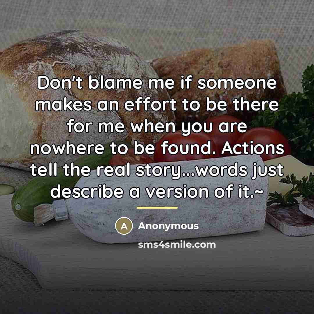 “Don't blame me if someone makes an effort to be…” quote by Anonymous