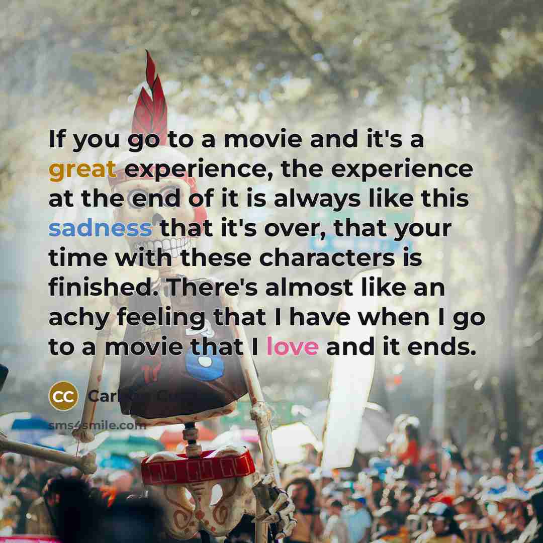 “If you go to a movie and it's a great…” quote by Carlton Cuse