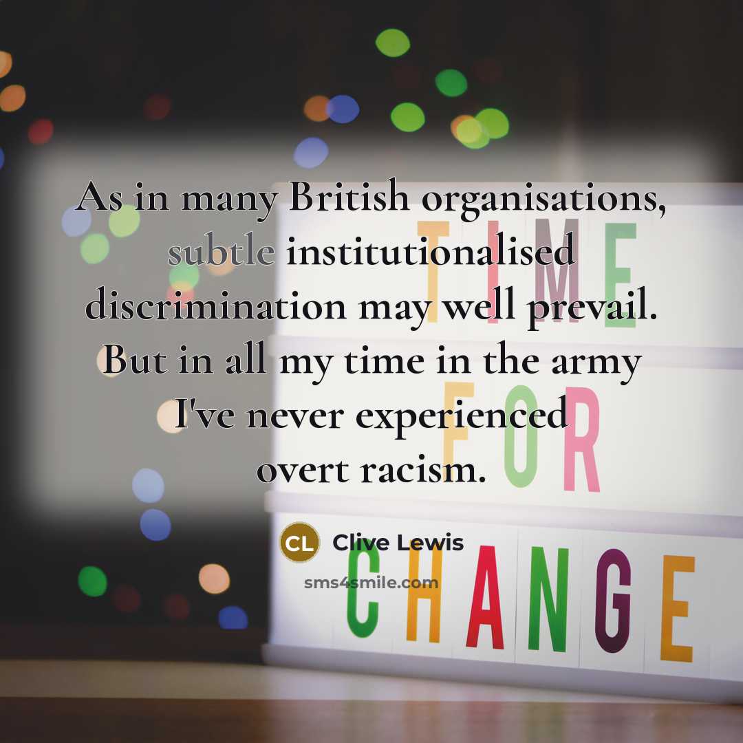“As in many British organisations, subtle institutionalised discrimination may well…” quote by Clive Lewis