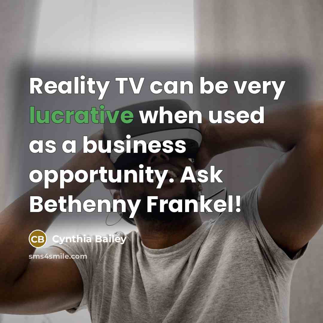 “Reality TV can be very lucrative when used as a…” quote by Cynthia Bailey