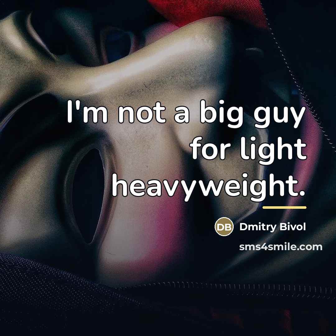 “I'm not a big guy for light heavyweight.…” quote by Dmitry Bivol