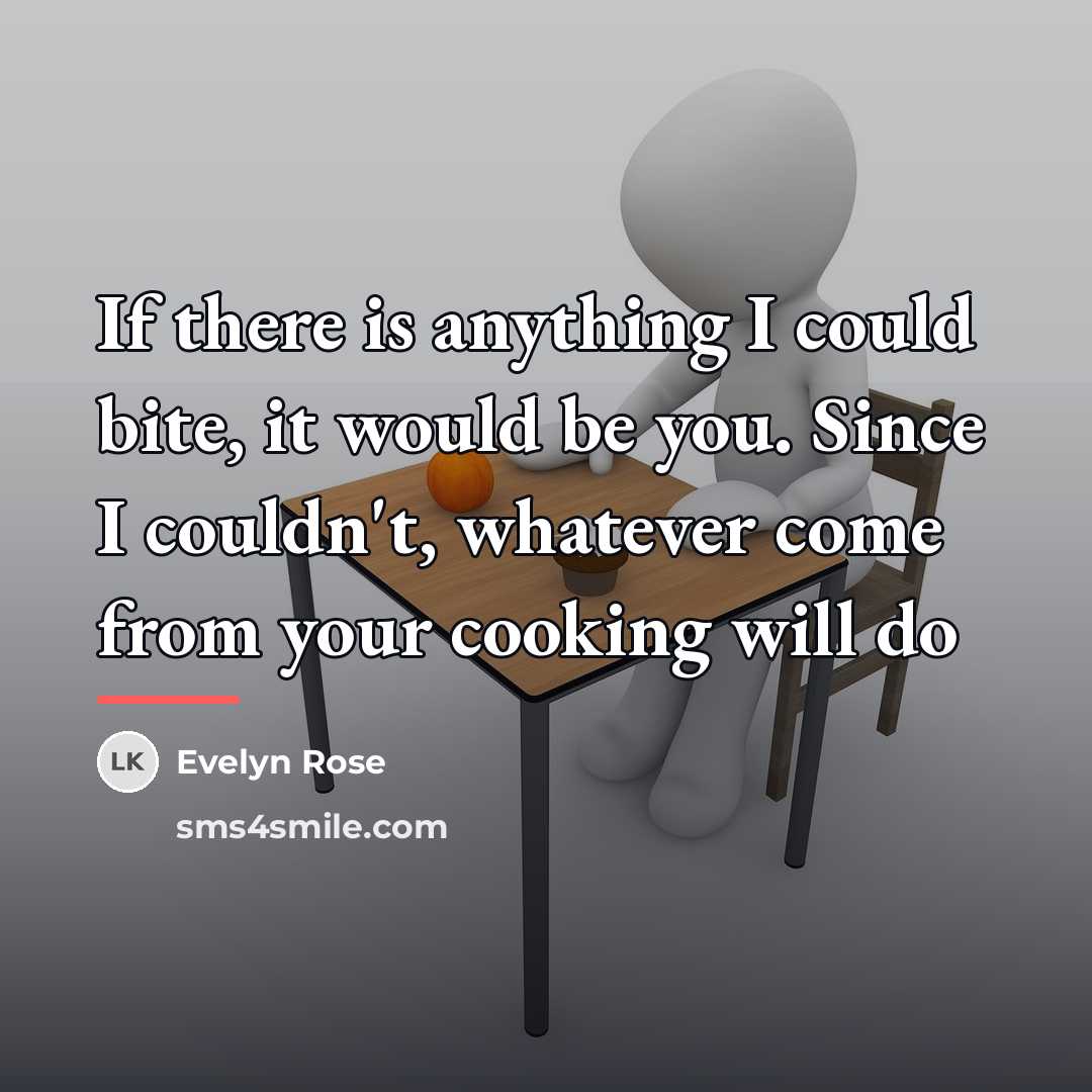 “If there is anything I could bite, it would be…” quote by Evelyn Rose