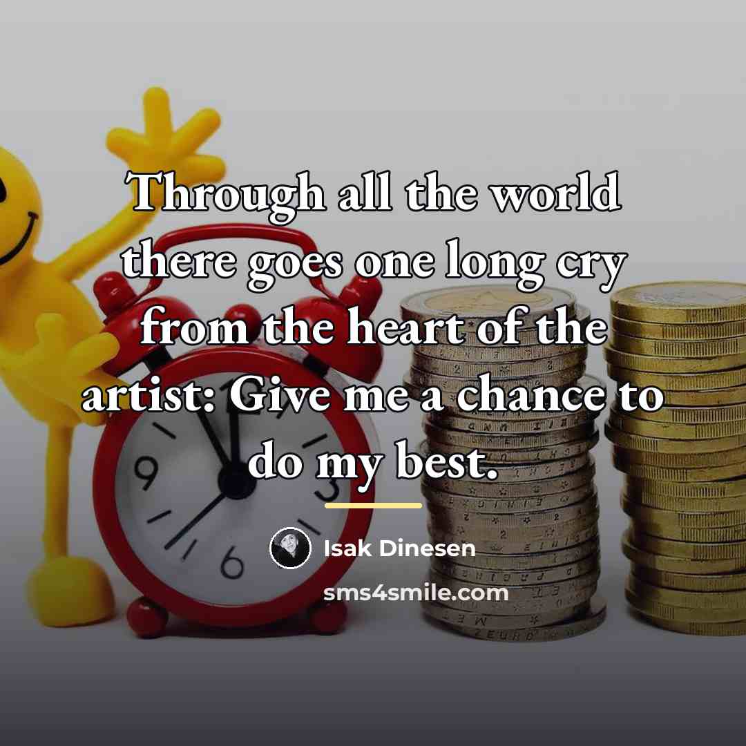 “Through all the world there goes one long cry from…” quote by Isak Dinesen