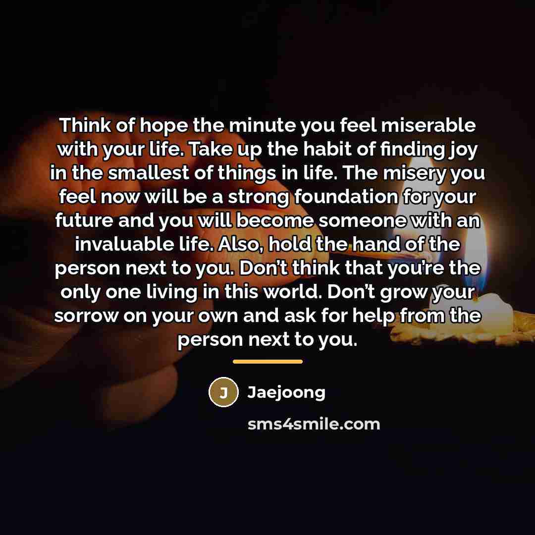 “Think of hope the minute you feel miserable with your…” quote by Jaejoong