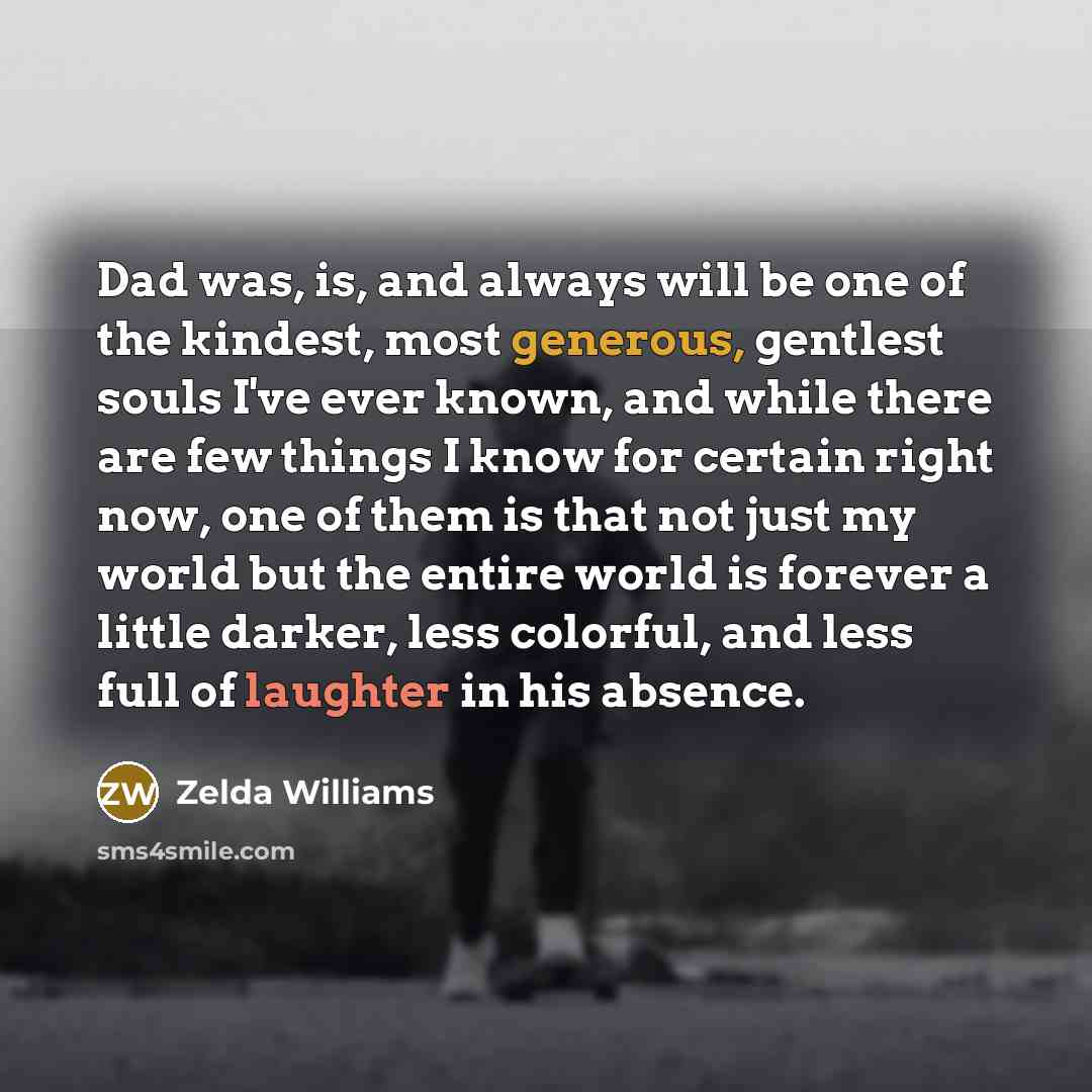 “Dad was, is, and always will be one of the…” quote by Zelda Williams