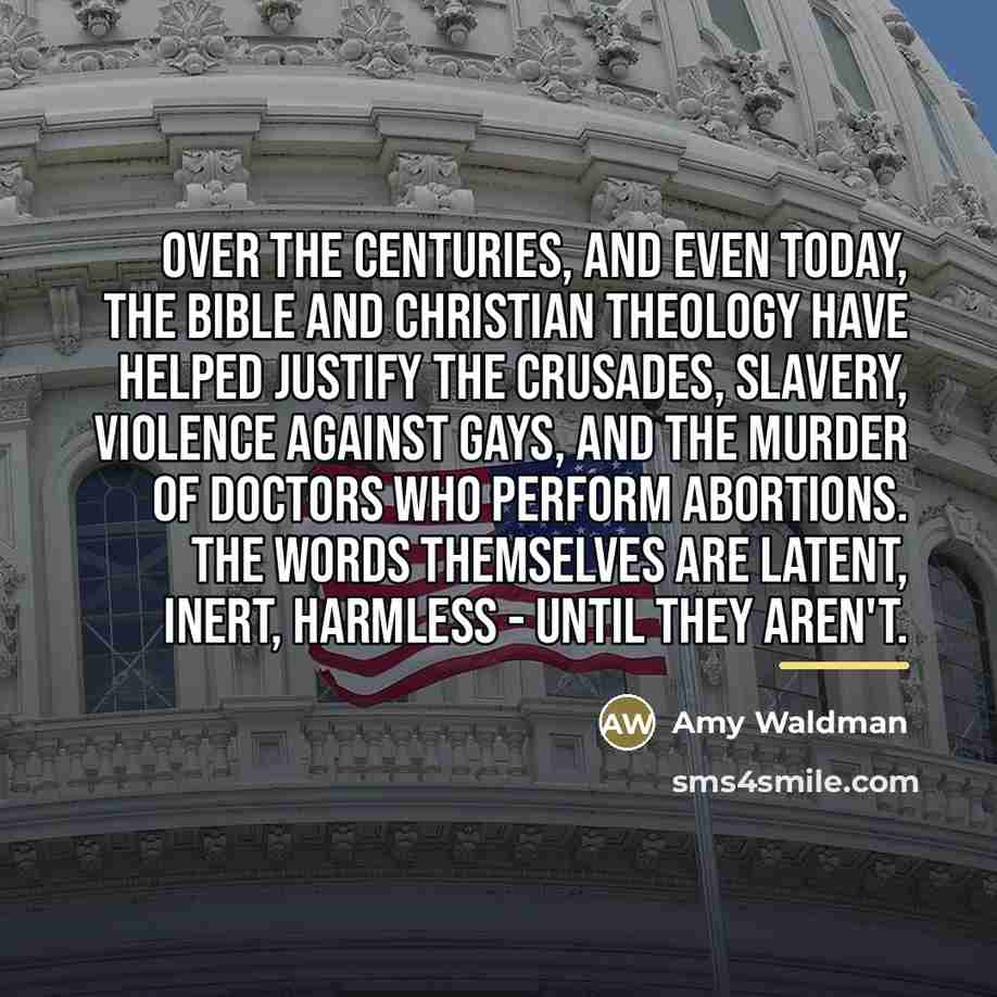 “Over the centuries, and even today, the Bible and Christian…” quote by Amy Waldman