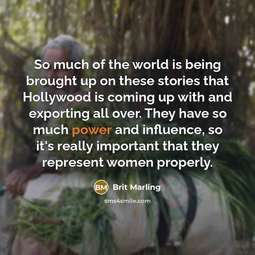 “So much of the world is being brought up on…” quote by Brit Marling