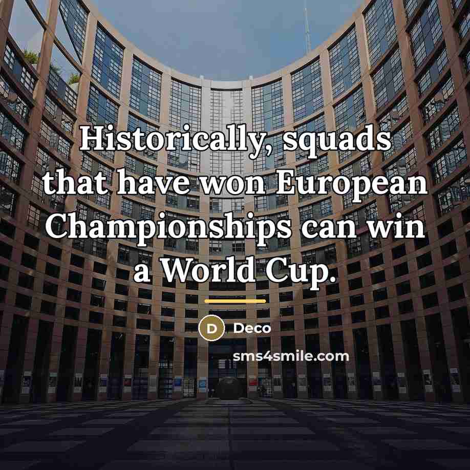 “Historically, squads that have won European Championships can win a…” quote by Deco