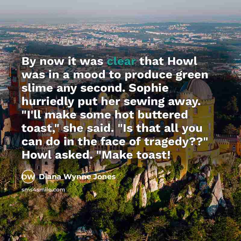 “By now it was clear that Howl was in a…” quote by Diana Wynne Jones