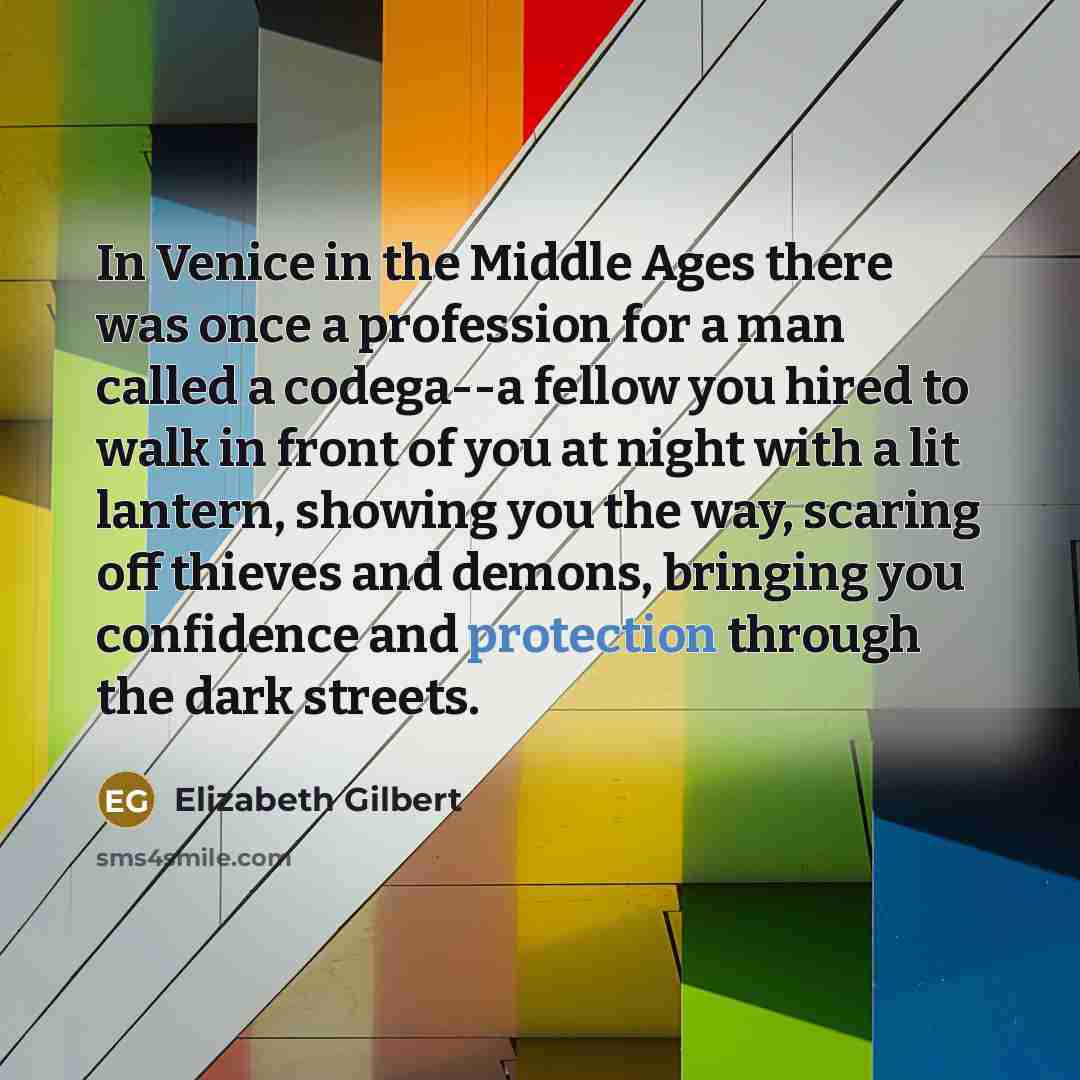 “In Venice in the Middle Ages there was once a…” quote by Elizabeth Gilbert