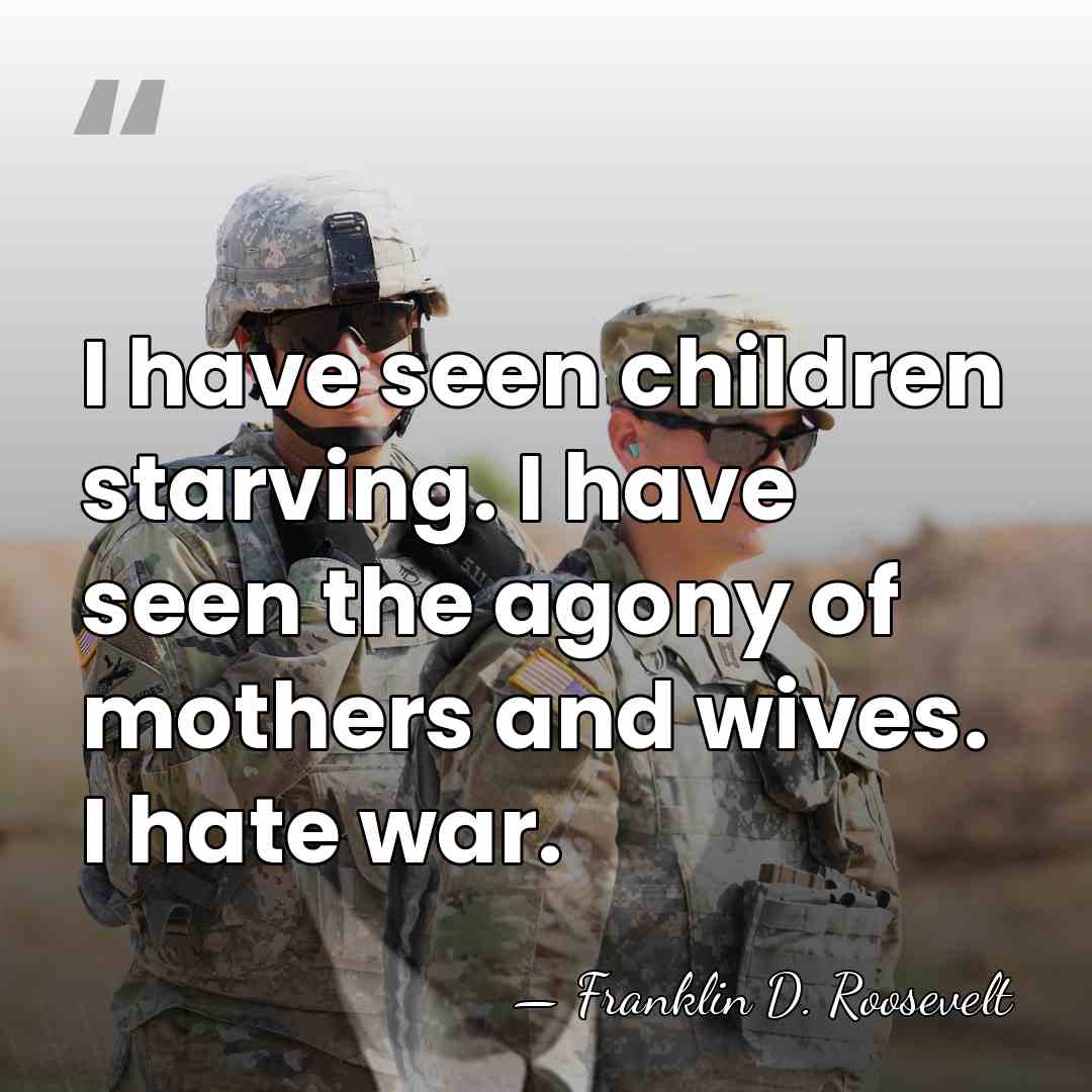 I have seen children starving. I have seen the agony of mothers&hellip; - Franklin D. Roosevelt