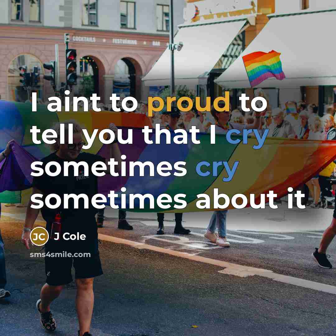 “I aint to proud to tell you that I cry…” quote by J Cole