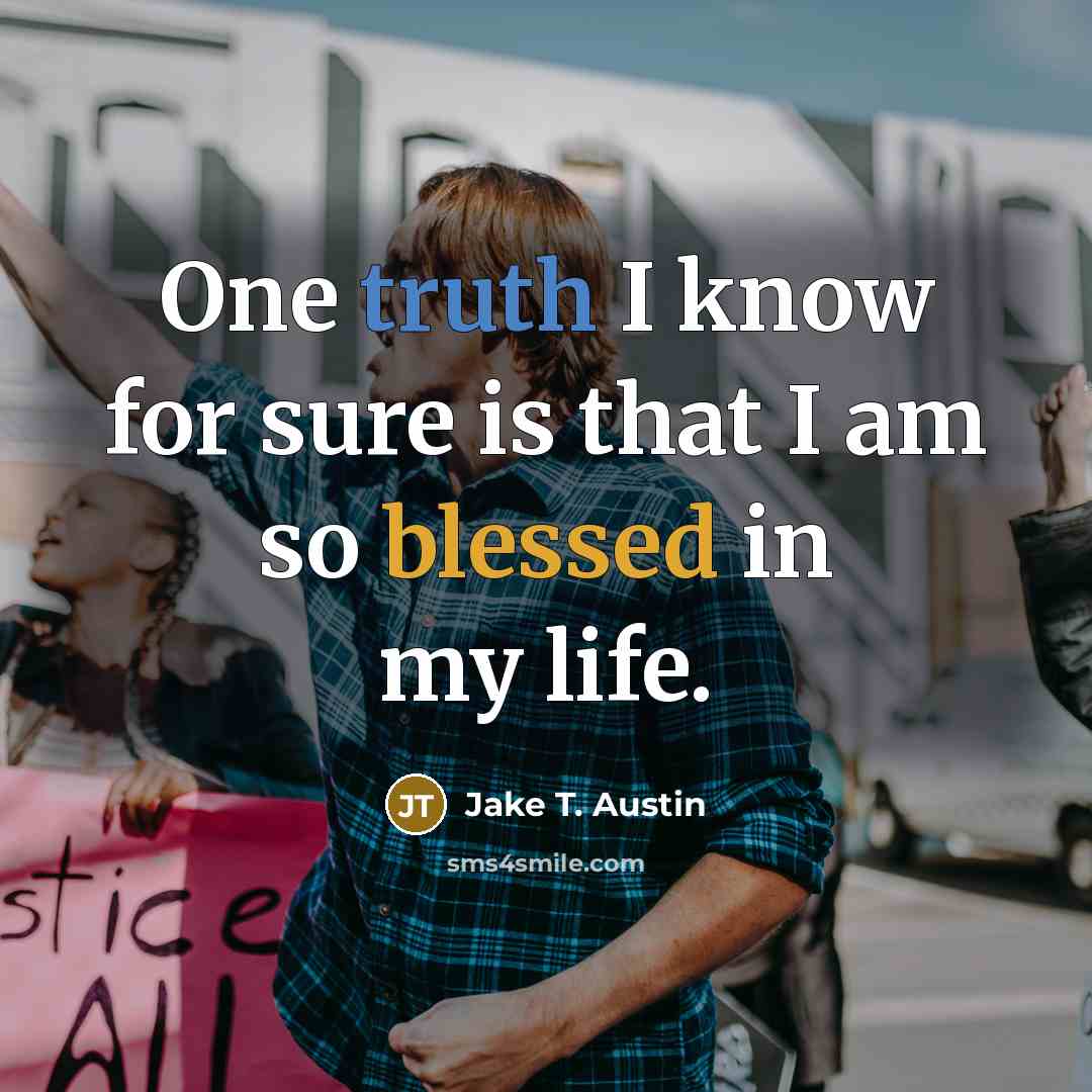“One truth I know for sure is that I am…” quote by Jake T. Austin
