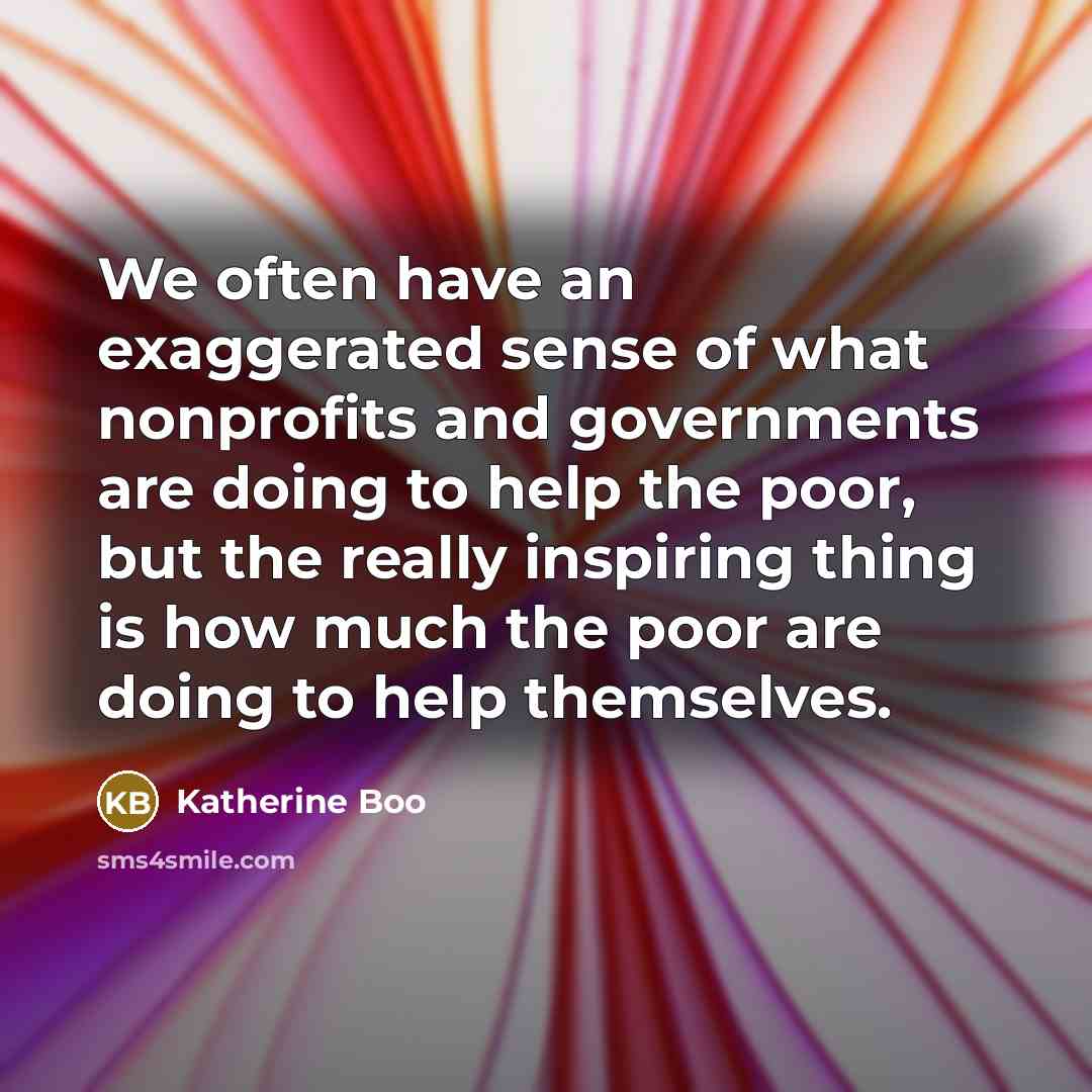 “We often have an exaggerated sense of what nonprofits and…” quote by Katherine Boo
