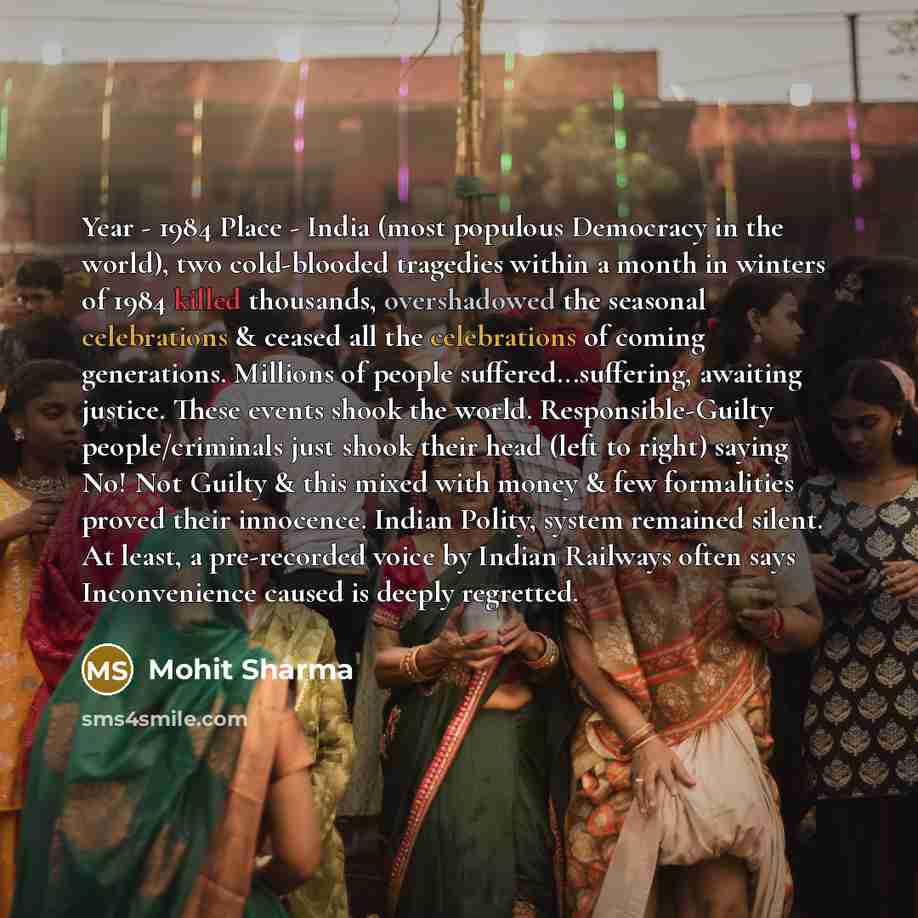 “Year - 1984 Place - India (most populous Democracy in…” quote by Mohit Sharma