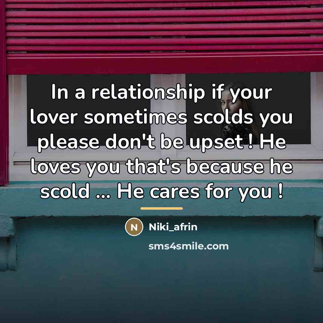 “In a relationship if your lover sometimes scolds you please…” quote by Niki_afrin