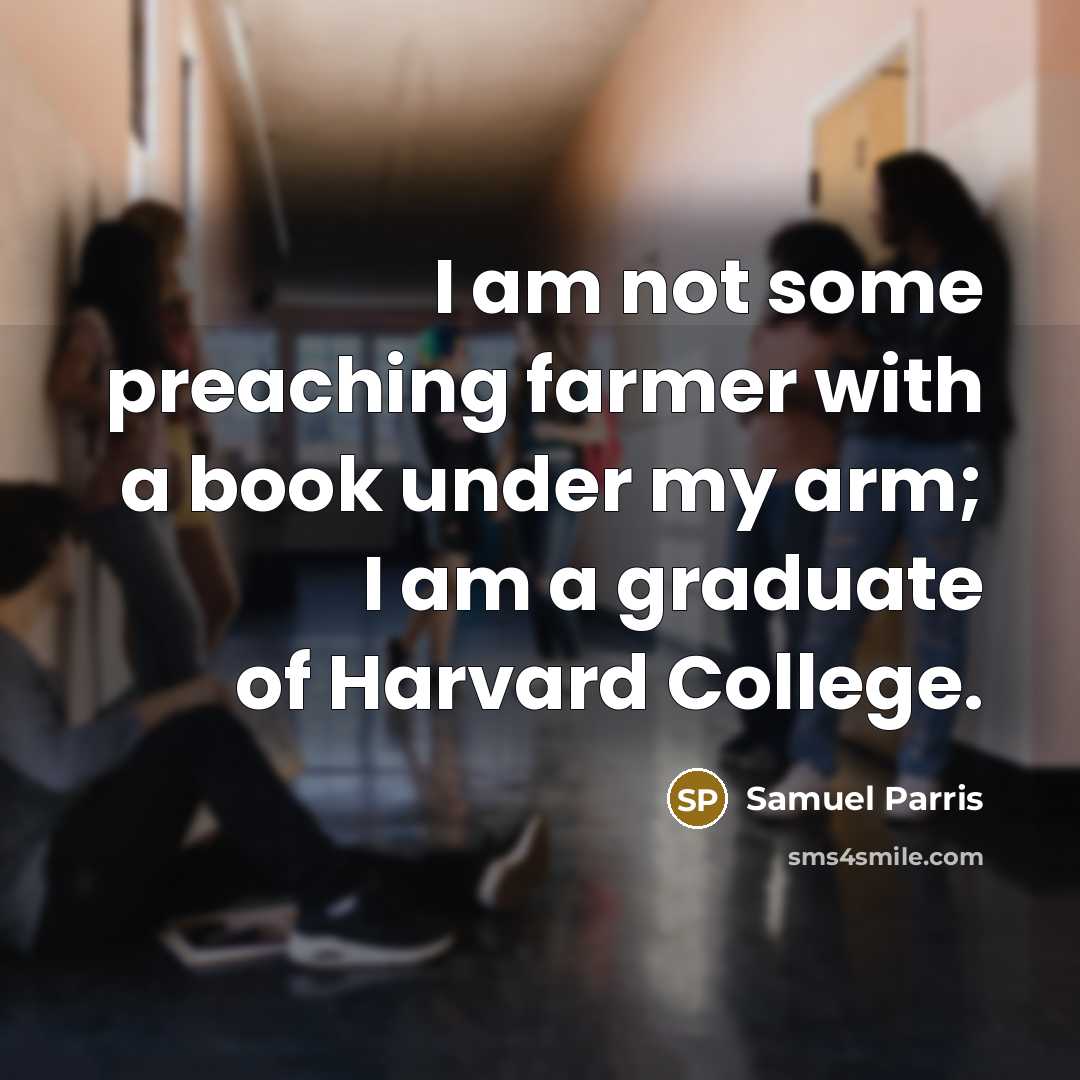 “I am not some preaching farmer with a book under…” quote by Samuel Parris