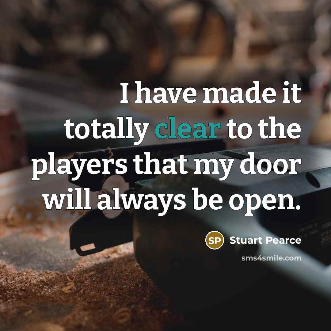 “I have made it totally clear to the players that…” quote by Stuart Pearce